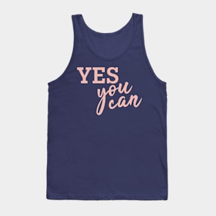 Yes You can! (Rosegold) Tank Top